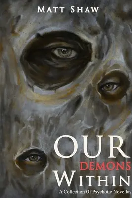 Naši vnitřní démoni - Our Demons Within