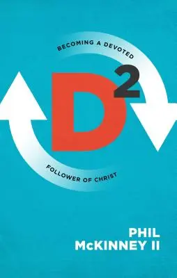 D2: Jak se stát oddaným následovníkem Krista - D2: Becoming a Devoted Follower of Christ