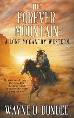 Věčná hora: Osamělý McGantryho western - The Forever Mountain: A Lone McGantry Western