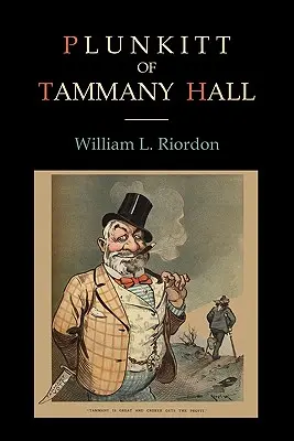 Plunkitt z Tammany Hall - Plunkitt of Tammany Hall
