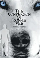 Proměna Ronnieho Vee - The Conversion of Ronnie Vee