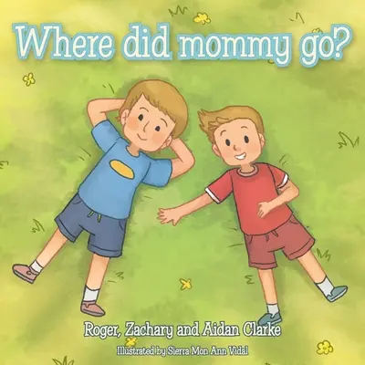 Kam se poděla maminka? - Where Did Mommy Go?