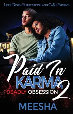 Zaplaceno karmou 2: Smrtící posedlost - Paid in Karma 2: Deadly Obsession