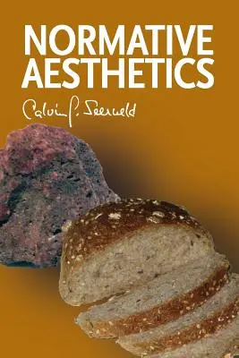 Normativní estetika: Různé spisy a příležitostné přednášky - Normative Aesthetics: Sundry Writings and Occasional Lectures