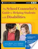 Průvodce školního poradce na pomoc žákům se zdravotním postižením - The School Counselor's Guide to Helping Students with Disabilities