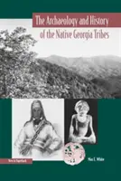 Archeologie a historie domorodých kmenů Gruzie - The Archaeology and History of the Native Georgia Tribes