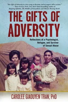 Dary nepřízně osudu: Úvahy psychologa, uprchlíka a člověka, který přežil sexuální zneužívání (česky) - The Gifts of Adversity: Reflections of a Psychologist, Refugee, and Survivor of Sexual Abuse