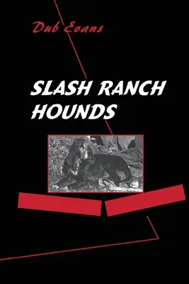 Ohaři na ranči Slash - Slash Ranch Hounds