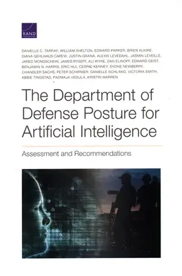 Postoj ministerstva obrany k umělé inteligenci: Posouzení a doporučení - The Department of Defense Posture for Artificial Intelligence: Assessment and Recommendations