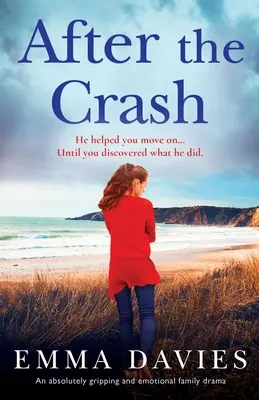 Po havárii: Naprosto strhující a emotivní rodinné drama - After the Crash: An absolutely gripping and emotional family drama