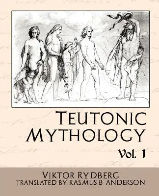 Teutonská mytologie 1. díl - Teutonic Mythology Vol.1