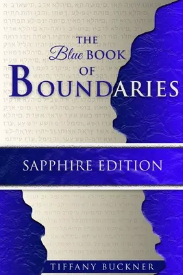 Modrá kniha hranic: Kniha hranic: Safírové vydání - The Blue Book of Boundaries: Sapphire Edition