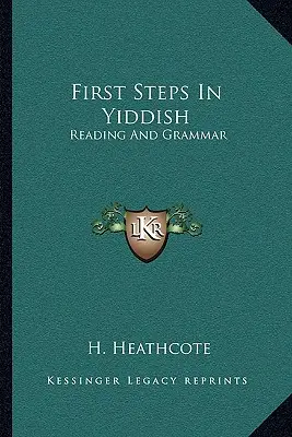 První kroky v jidiš: První kroky v jidiš: čtení a gramatika - First Steps in Yiddish: Reading and Grammar