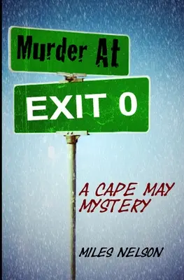 Vražda u východu 0: Záhada z mysu May - Murder At Exit 0: A Cape May Mystery