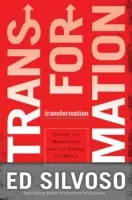 Proměna: Změňte trh a změníte svět - Transformation: Change the Marketplace and You Change the World