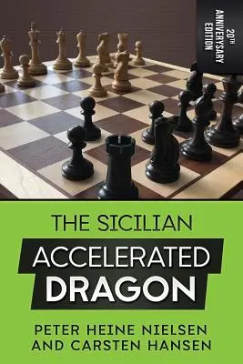 Sicilský drak zrychlený - vydání k 20. výročí vydání - The Sicilian Accelerated Dragon - 20th Anniversary Edition