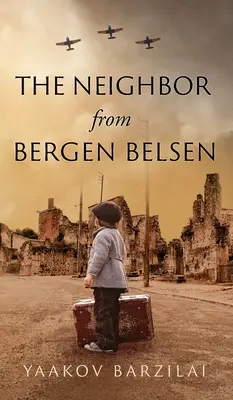 Soused z Bergen Belsenu - The Neighbor from Bergen Belsen