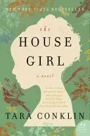 Dívka v domě - The House Girl