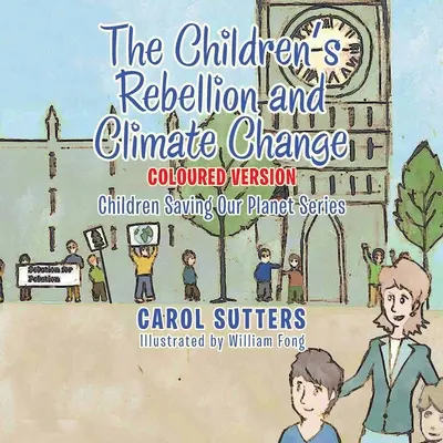 Dětská vzpoura a změna klimatu: Barevná verze - The Children's Rebellion and Climate Change: Coloured Version