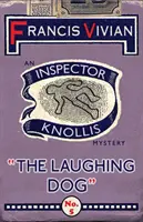 Smějící se pes: Záhada inspektora Knollise - The Laughing Dog: An Inspector Knollis Mystery