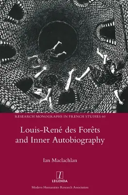 Louis-Ren des Forts a vnitřní autobiografie - Louis-Ren des Forts and Inner Autobiography