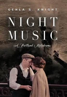 Noční hudba: Portlandské melodrama - Night Music: A Portland Melodrama