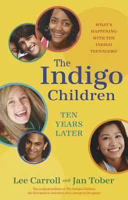 Indigové děti po deseti letech - The Indigo Children Ten Years Later