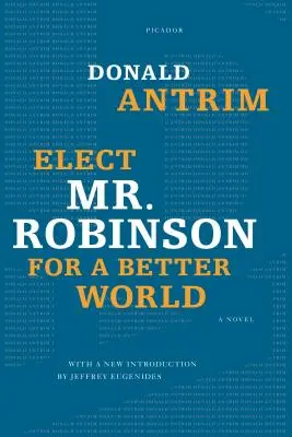 Zvolte pana Robinsona pro lepší svět - Elect Mr. Robinson for a Better World