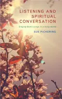 Naslouchání a duchovní rozhovor - Listening and Spiritual Conversation