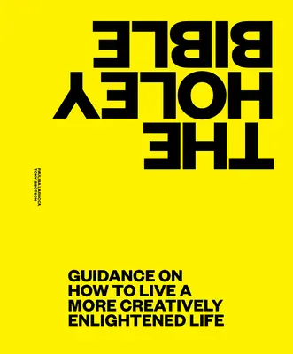 The Holey Bible: Nový pohled pro lidi, kteří v životě hledají pozitiva - The Holey Bible: A New View for People Who Look for the Positives in Life