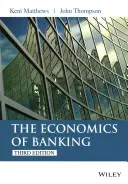 Ekonomika bankovnictví 3e - Economics of Banking 3e
