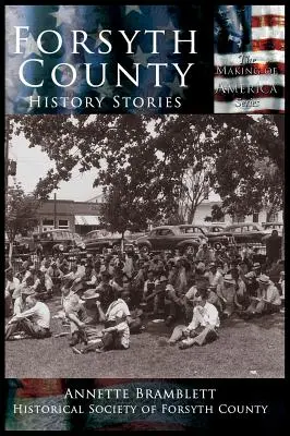 Forsyth County: Záchranný program pro děti a mládež (Forsyth County) Příběhy z historie - Forsyth County: History Stories