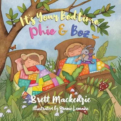 Je čas jít spát Phie & Boz - It's Your Bedtime Phie & Boz