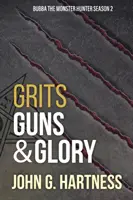 Krupice, zbraně a sláva: Bubba, lovec monster - 2. série - Grits, Guns, & Glory: Bubbs the Monster Hunter Season 2