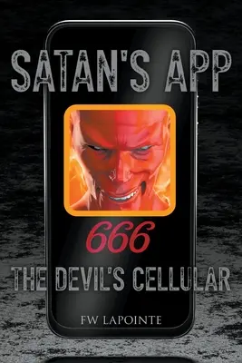 Satanova aplikace: Ďáblův mobilní telefon - Satan's App: The Devil's Cellular