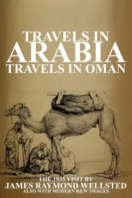 Cesty po Arábii: Cesty po Ománu - Travels in Arabia: Travels in Oman