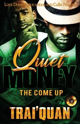 Tiché peníze: The Come Up - Quiet Money: The Come Up
