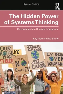 Skrytá síla systémového myšlení: Řízení v krizových klimatických situacích - The Hidden Power of Systems Thinking: Governance in a Climate Emergency