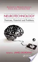 Neurotechnologie: Předpoklady, potenciál a problémy - Neurotechnology: Premises, Potential, and Problems