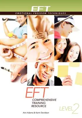 Komplexní školicí materiál pro 2. úroveň EFT - Eft Level 2 Comprehensive Training Resource