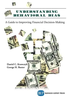 Porozumění behaviorálním BIA$: Průvodce pro zlepšení finančního rozhodování - Understanding Behavioral BIA$: A Guide to Improving Financial Decision-Making