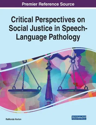 Kritické pohledy na sociální spravedlnost v logopedii - Critical Perspectives on Social Justice in Speech-Language Pathology