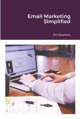 E-mailový marketing zjednodušeně - Email Marketing Simplified