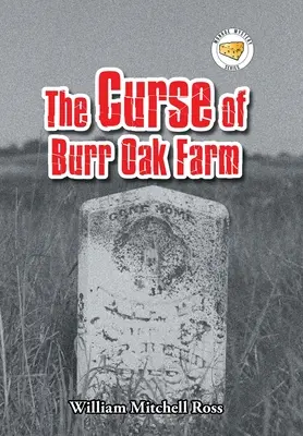 Prokletí farmy Burr Oak - The Curse of Burr Oak Farm