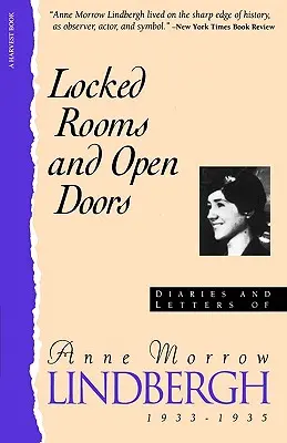 Zamčené pokoje otevřené dveře:: Deníky a dopisy Anne Morrow Lindberghové, 1933-1935 - Locked Rooms Open Doors:: Diaries and Letters of Anne Morrow Lindbergh, 1933-1935