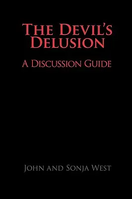 Ďáblův blud, průvodce diskusí - The Devil's Delusion, a Discussion Guide