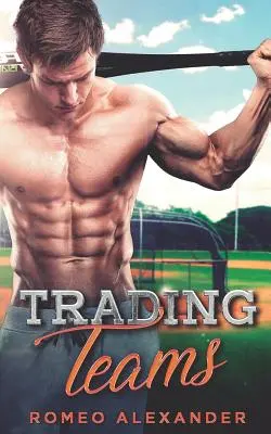 Obchodní týmy: A Jock Nerd Romance - Trading Teams: A Jock Nerd Romance