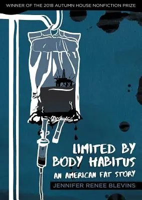 Omezení tělesným habitem: An American Fat Story - Limited by Body Habitus: An American Fat Story