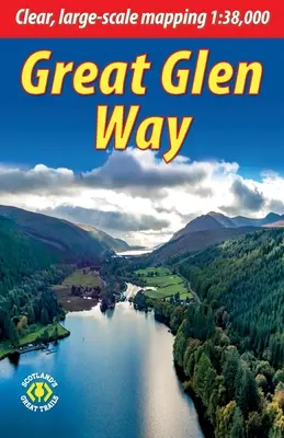 Great Glen Way: Pěšky nebo na kole po Great Glen Way - Great Glen Way: Walk or cycle the Great Glen Way