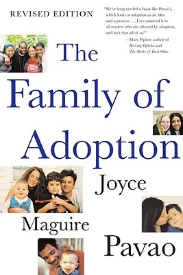 Rodina adopce: Kompletně přepracovaná a aktualizovaná kniha - The Family of Adoption: Completely Revised and Updated
